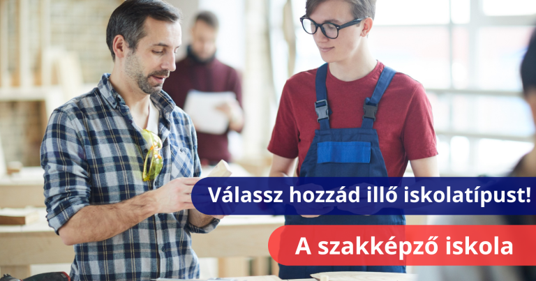 Válassz hozzád illő iskolatípust: a szakképző iskola